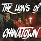 THE LIONS OF CHINATOWN