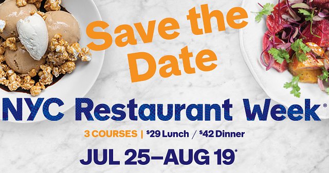 NYC Restaurant Week Summer: Jul 25th - Aug 19th