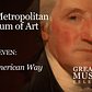 The Metropolitan Museum of Art in NYC: Part 7, “The American Way”
