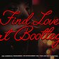 FIND LOVE AT BOOTLEG