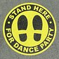 Stand Here for Dance Party