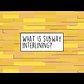 What is subway interlining?