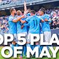 Top 5 Plays | MAY 2017