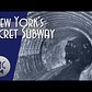 New York's Secret Subway