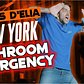 NYC Bathroom Emergency - Stand Up Comedy (Chris D'Elia)