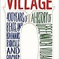 The Village: 400 Years of Beats and Bohemians, Radicals and Rogues, a History of Greenwich Village