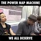 The Power Nap Machine We All Deserve