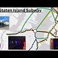 Staten Island Subway | Lines that Never Were