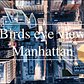 Birds Eye View Manhattan Drone