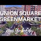 Union Square Greenmarket in Manhattan, New York City