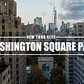Washington Square Park & Greenwich Village
