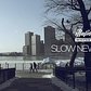 Slow New York