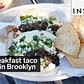 This is a breakfast taco shop in Brooklyn