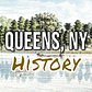 History of Queens, NY