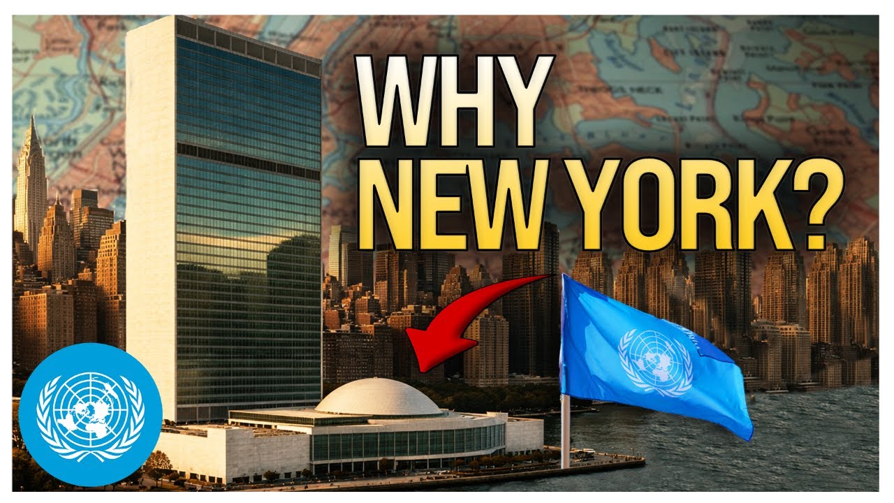 [WATCH] Why is the United Nations in New York?
