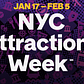 NYC Attractions Week, Jan 17 - Feb 5, 2017