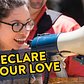 Declare Your Love
