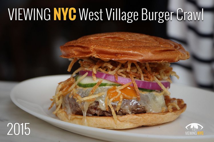2015 Viewing NYC West Village Burger Crawl