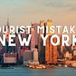 Mistakes 1st Time Tourists to New York City Make