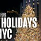It’s Time for the Holidays in NYC