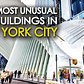19 Most Unusual Buildings in NEW YORK CITY