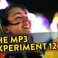 The Mp3 Experiment Twelve