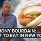 Anthony Bourdain on what you should eat in New York City