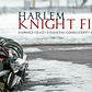 Harlem Knight Fight