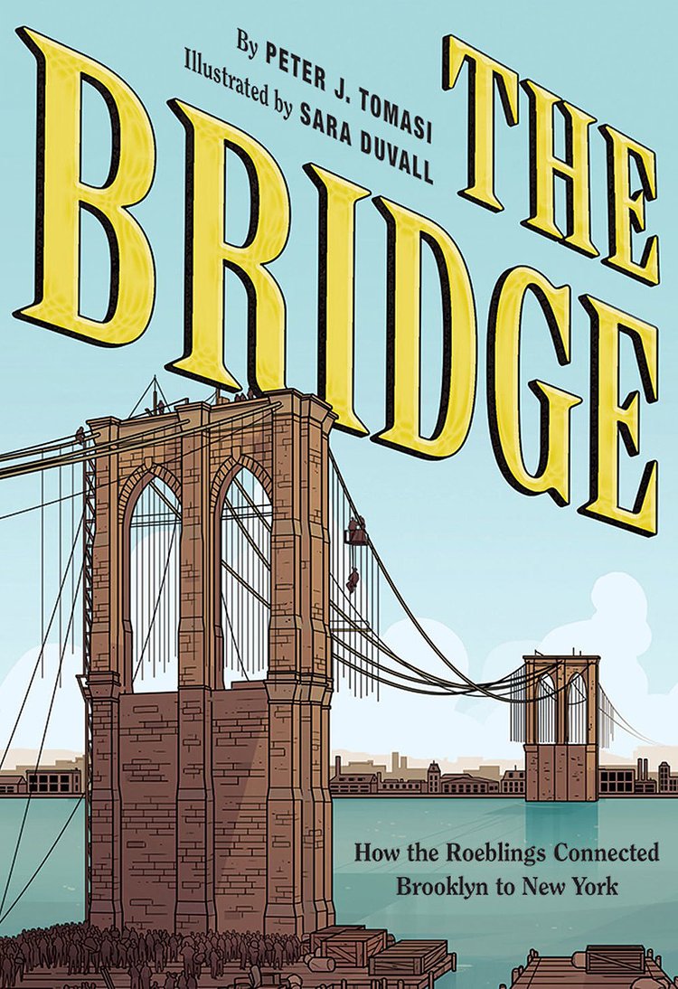 The Bridge: How the Roeblings Connected Brooklyn to New York