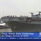 Fleet Week Gets Underway As Ships Arrive In NYC