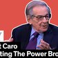 Robert Caro on Writing The Power Broker