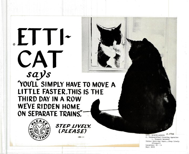 “Etti-Cat says … Step Lively. (Please)” (1962) (courtesy Poster Collection, New York Transit Museum)