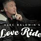 Alec Baldwin's Love Ride Returns | Trailer