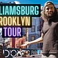 Tour of Williamsburg, Brooklyn: More History Than You Think