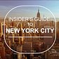 Insider's Guide to New York City