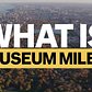 What Is Museum Mile?