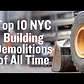 Top 10 NYC Building Demolitions of All Time