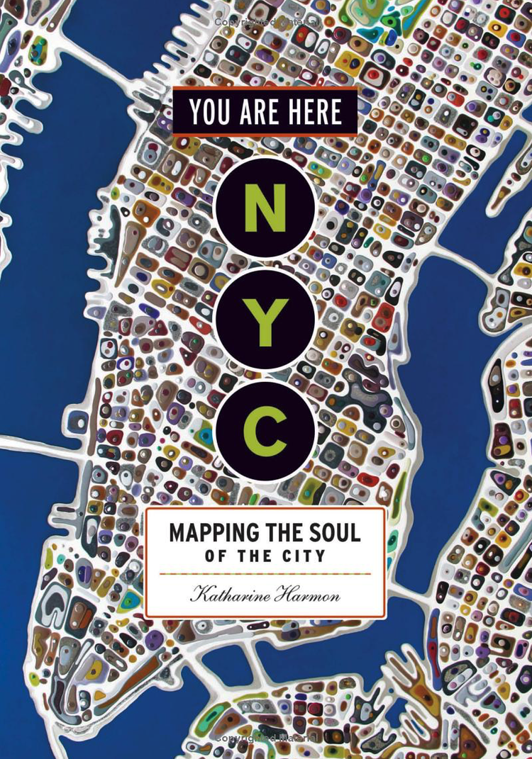 You Are Here: NYC: Mapping the Soul of the City