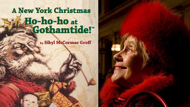 A New York City Christmas: Ho-Ho-Ho at Gothamtide!