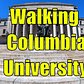⁴ᴷ Walking Tour of Columbia University in Manhattan, NYC
