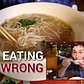 How to Eat Pho, a Vietnamese Noodle Soup - Stop Eating it Wrong, Episode 28