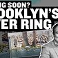 Will the River Ring Transform Brooklyn's Waterfront?