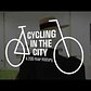 Cycling in the City :30