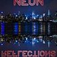 Neon Reflections
