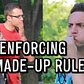Enforcing Made-Up Rules