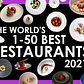 Which Are The World's 50 Best Restaurants 2021?
