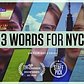 3 Words For NYC