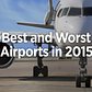Results Are In: Best and Worst U.S. Airports in 2015