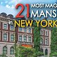 21 Most MAGNIFICENT MANSIONS in New York City
