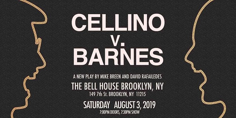 Cellino V. Barnes, The Bell House, Brooklyn, August 3rd